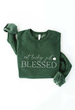 Not Lucky Just Blessed Pullover